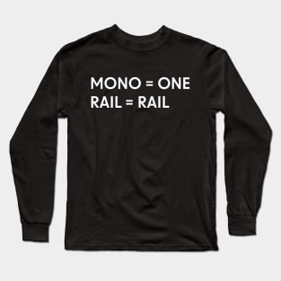 Mono = One Long Sleeve T-Shirt